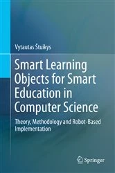 Book cover of Smart Learning Objects for Smart Education in Computer Science by Vytautas Štuikys