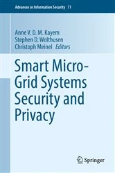 Book cover of Smart Micro-Grid Systems Security and Privacy by Anne V. D. M. Kayem