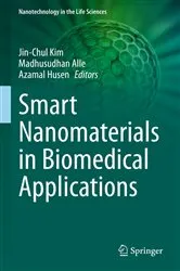Book cover of Smart Nanomaterials in Biomedical Applications by Jin-Chul Kim
