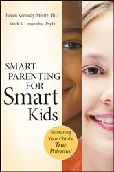 Book cover of Smart Parenting for Smart Kids by Eileen Kennedy-Moore