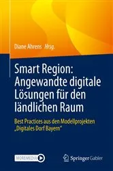 Book cover of Smart Region: Angewandte digitale Lösungen für den ländlichen Raum by Diane Ahrens