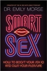 Book cover of Smart Sex by Emily Morse