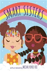 Book cover of Smart Sisters by Mechal Renee Roe