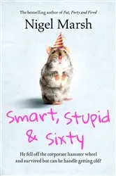 Book cover of Smart, Stupid and Sixty by Unknown
