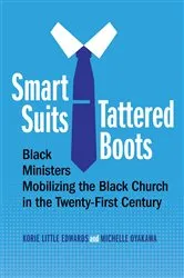 Book cover of Smart Suits, Tattered Boots by Korie Little Edwards
