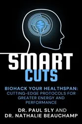 Book cover of SmartCuts: Biohack Your Healthspan by Unknown