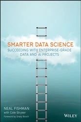 Book cover of Smarter Data Science by Neal Fishman