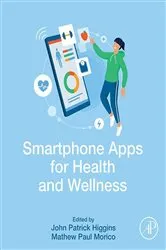 Book cover of Smartphone Apps for Health and Wellness by John Higgins MD