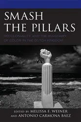 Book cover of Smash the Pillars by Melissa F. Weiner