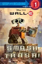 Book cover of Smash Trash! (Disney/Pixar WALL-E) by RH Disney