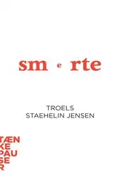 Book cover of Smerte by Troels Staehelin Jensen
