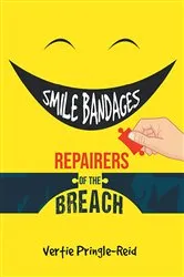 Book cover of Smile Bandages, Repairers of the Breach by Vertie Pringle-Reid