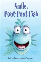 Book cover of Smile, Pout-Pout Fish by Deborah Diesen