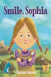 Book cover of Smile, Sophia by Skylaar Amann