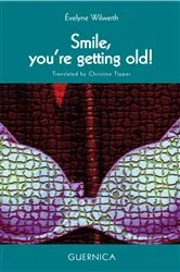 Book cover of Smile, you’re getting old! by Unknown