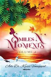 Book cover of Smiles N' Moments - Volume 4 by Adv Dr Kriss Venugopal