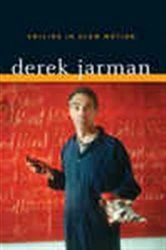 Book cover of Smiling in Slow Motion by Derek Jarman