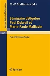 Book cover of SÃ©minaire d'AlgÃ¨bre Paul Dubreil et Marie-Paule Malliavin by M.-P. Malliavin