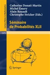Book cover of Séminaire de Probabilités XLII by Catherine Donati-Martin