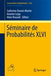 Book cover of Séminaire de Probabilités XLVI by Catherine Donati-Martin
