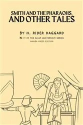 Book cover of Smith and the Pharaohs, and Other Tales by Unknown