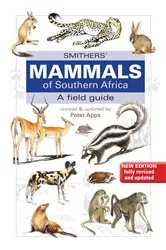 Book cover of Smithers Mammals of Southern Africa (4th ed.) by Peter Apps