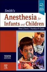 Book cover of Smith's Anesthesia for Infants and Children E-Book (10th ed.) by Peter J. Davis MD