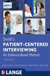 Book cover of Smith's Patient Centered Interviewing: An Evidence-Based Method, Third Edition (3rd ed.) by Auguste H. Fortin