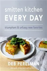 Book cover of Smitten Kitchen Every Day by Deb Perelman