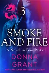 Book cover of Smoke and Fire: Part 3 by Donna Grant