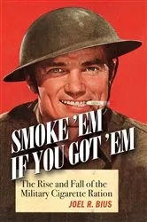 Book cover of Smoke Em If You Got Em by Joel Bius