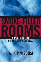 Book cover of Smoke-Filled Rooms by W. Kip Viscusi