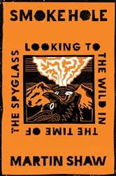 Book cover of Smoke Hole by Martin Shaw