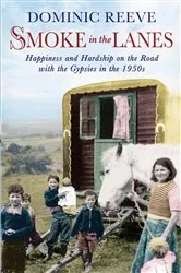 Book cover of Smoke In The Lanes by Dominic Reeve