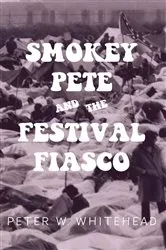 Book cover of Smokey Pete and the Festival Fiasco by Unknown