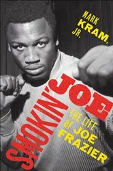 Book cover of Smokin' Joe by Mark Kram