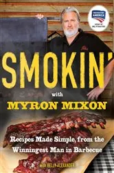 Book cover of Smokin' with Myron Mixon by Myron Mixon