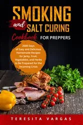 Book cover of Smoking and Salt Curing  Cookbook FOR PREPPERS by Teresita Vargas