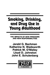Book cover of Smoking, Drinking, and Drug Use in Young Adulthood by Jerald G. Bachman
