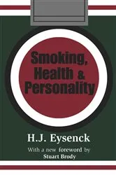 Book cover of Smoking, Health and Personality by Hans Eysenck