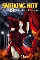 Book cover of Smoking Hot: (The Diary of a Fire Demon) by Amy Mah