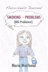 Book cover of Smoking = Problems (Big Problems!) by Unknown
