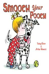 Book cover of Smooch Your Pooch by Teddy Slater