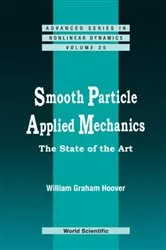 Book cover of Smooth Particle Applied Mechanics: The State Of The Art by William Graham Hoover