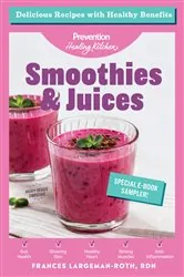 Book cover of Smoothies & Juices: Prevention Healing Kitchen Free 11-Recipe Sampler by Prevention