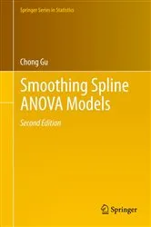Book cover of Smoothing Spline ANOVA Models (2nd ed.) by Chong Gu