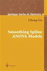 Book cover of Smoothing Spline ANOVA Models by Chong Gu