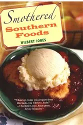 Book cover of Smothered Southern Foods by Wilbert Jones