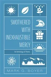 Book cover of Smothered with Inexhaustible Mercy by Unknown