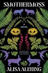 Book cover of Smothermoss by Alisa Alering